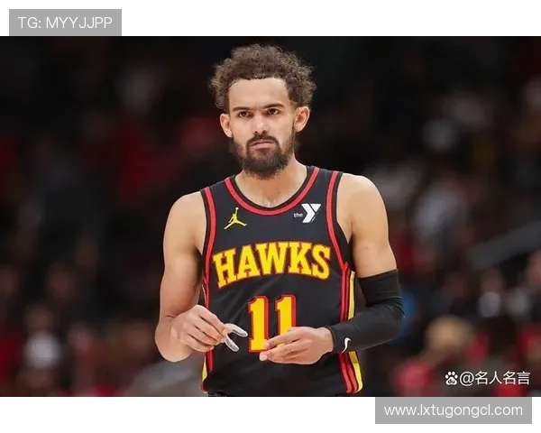 挡拆制造错位特雷·杨比上季助攻更集中